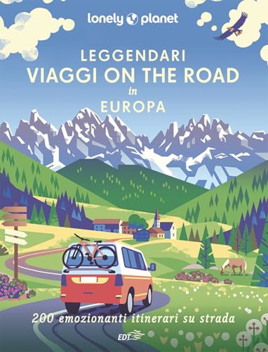 Leggendari viaggi on the road in Europa