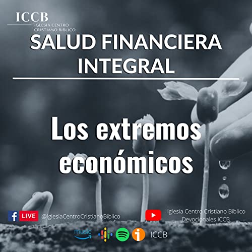 Los extremos econ&oacute;micos Podcast Por  arte de portada
