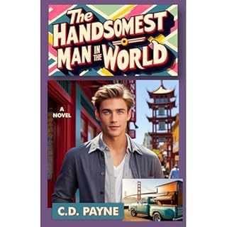 The Handsomest Man in the World Audiolibro Por C.D. Payne arte de portada
