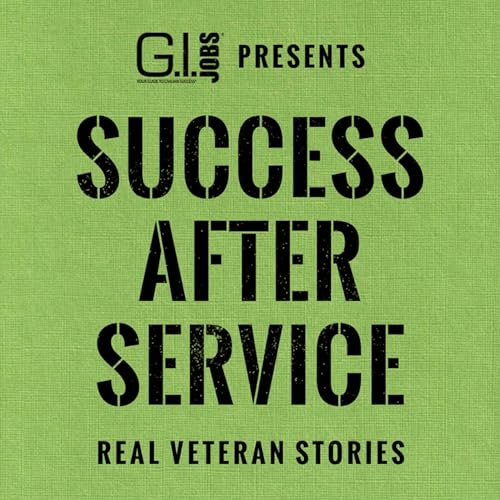 Success After Service Podcast Por Military Friendly&reg; arte de portada