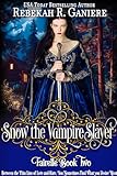 Snow the Vampire Slayer (Fairelle Book 2)