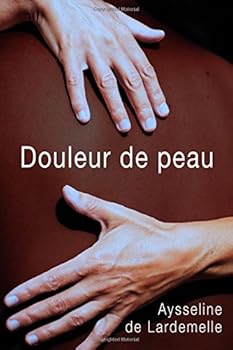 Paperback Douleur de Peau (French Edition) [French] Book