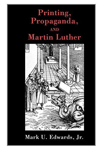 Télécharger [Printing, Propaganda, and Martin Luther] [By: Edwards, Mark] [November, 2004] Livre PDF Gratuit