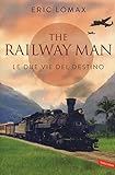 Le due vie del destino. The railway man