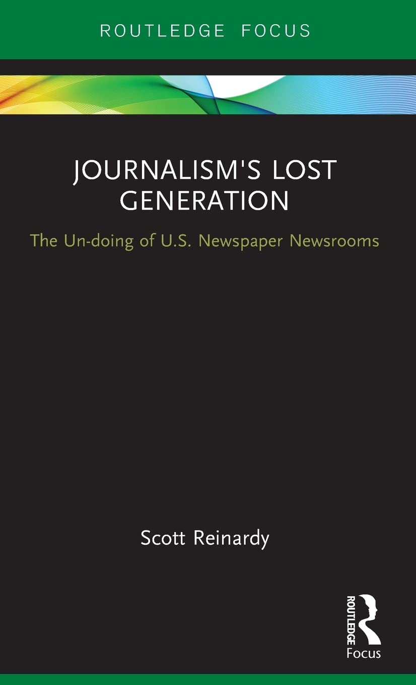 Journalism's Lost Generation