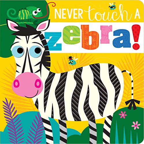 Image of Never Touch a Zebra!