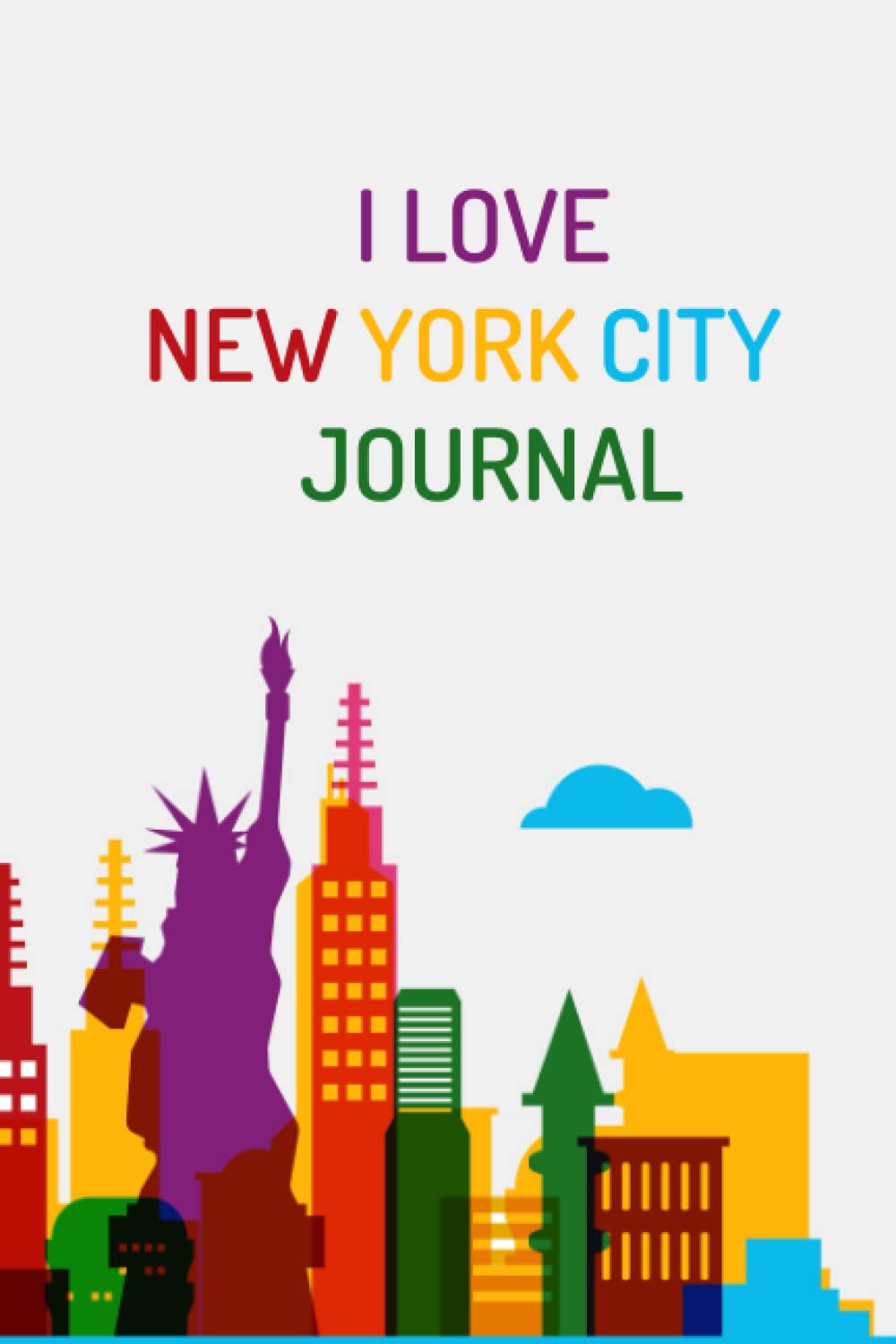 I Love New York City Journal: Notebook journal for Gift I love New York city USA journal Notebook 120 Pages , 6x9 inch Lined journal or diary or notebook to write ideas, study and make plans