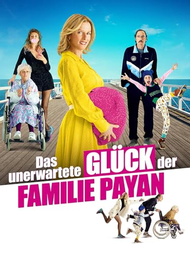 Das unerwartete Glück der Familie Payan