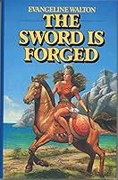 The Sword Is Forged 0671464906 Book Cover