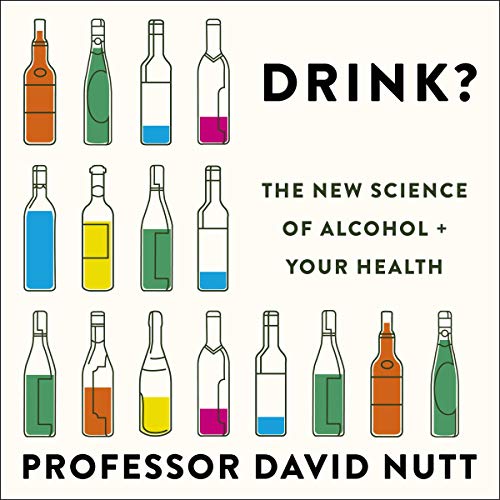 Drink? The New Science of Alcohol and Your Health (Audio Download