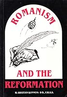 Romanism and the Reformation from the Standpoint of Prophecy 1870223012 Book Cover