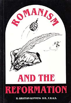 Romanism and the Reformation from the Standpoint of Prophecy