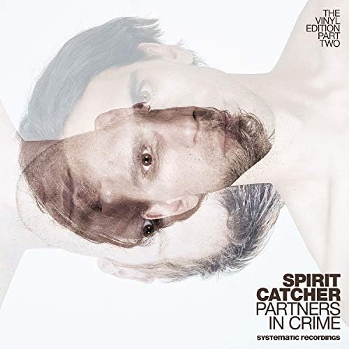 Play Partners in Crime (Vinyl Edition 2) by Spirit Catcher on
