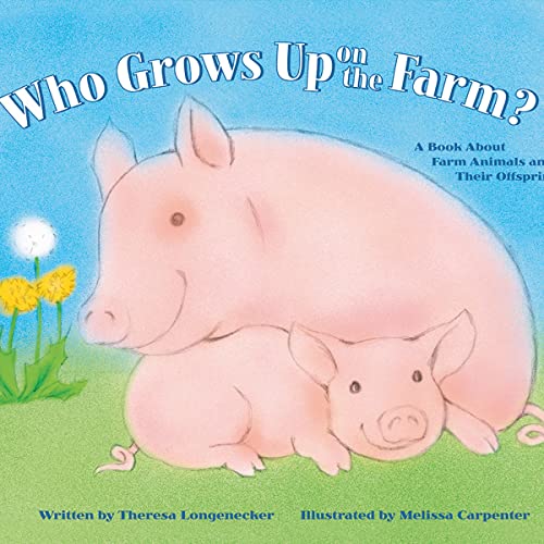 Who Grows Up on the Farm? by Theresa Longenecker, Melissa Carpenter episode artwork