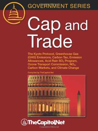 Buy Cap and Trade: The Kyoto Protocol, Greenhouse Gas (GHG) Emissions ...