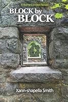 Block by Block: A Rome London Novel 0692899863 Book Cover