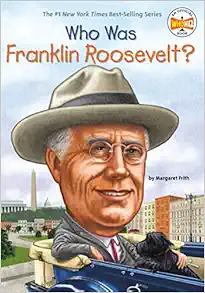 Who Was Franklin Roosevelt? book cover
