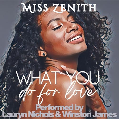 What You Do for Love Audiolivro Por Miss Zenith capa