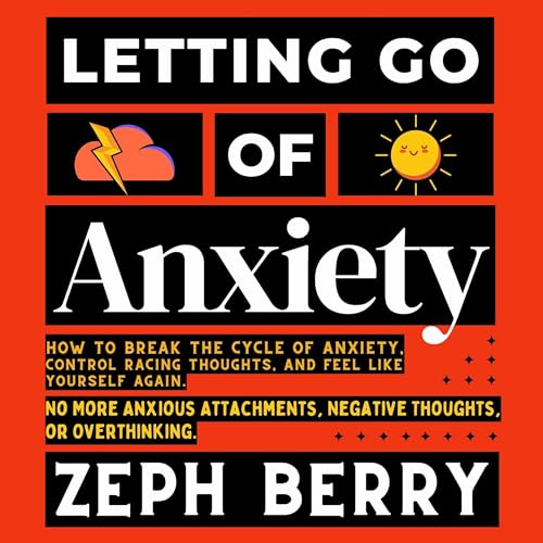 Letting Go of Anxiety by Zeph Berry episode artwork