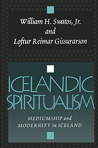 Icelandic Spiritualism: Mediumship and Modernity in Iceland (English Edition)
