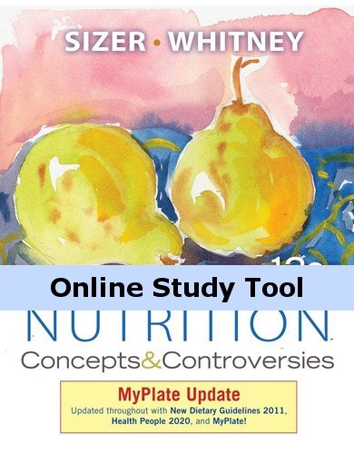 Universal Access eBook, Global Nutrition Watch, Diet Analysis Plus for Sizer's Nutrition: Concepts and Controversies MyPlate Update, 12th Edition