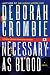 Necessary as Blood (Duncan Kincaid / Gemma James Book 13)