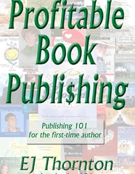 Paperback Profitable Book Publishing - Publishing 101 for the first-time author Book
