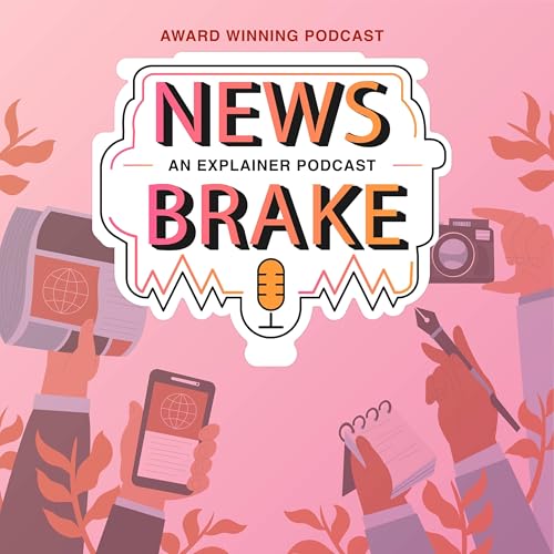 News Brake - The Explainer Podcast Por Onmanorama arte de portada