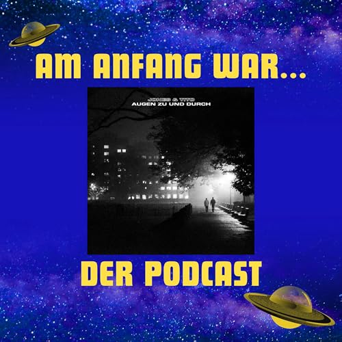 Am Anfang war: "Augen Zu Und Durch" &ndash; mit Mister Jones