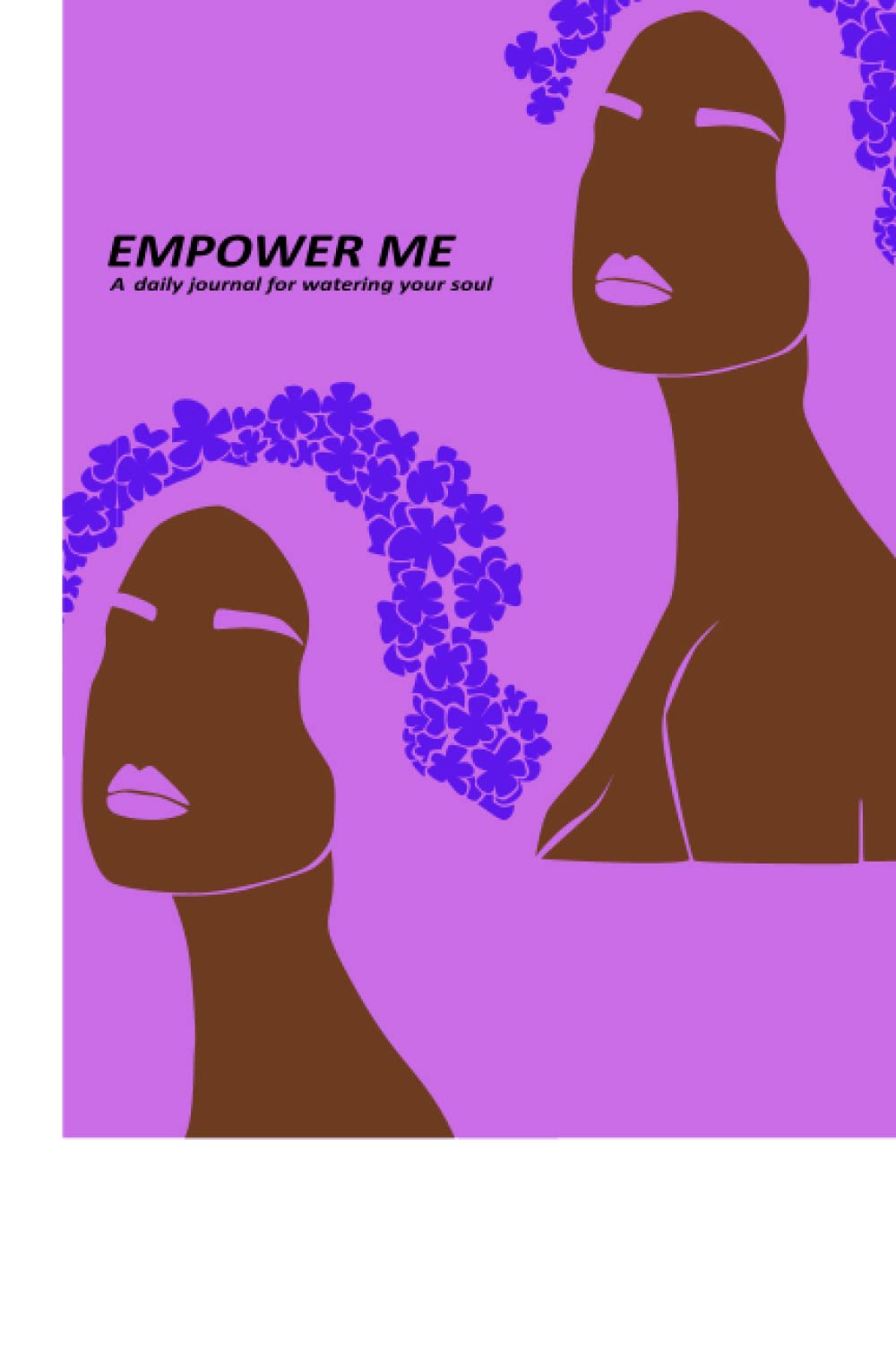 Independently published EmPOwER ME A daily journal for watering your soul