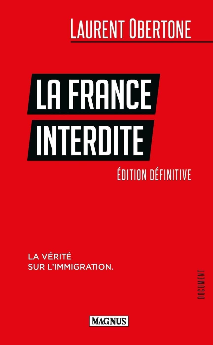 La France Interdite: La vérité sur l'immigration