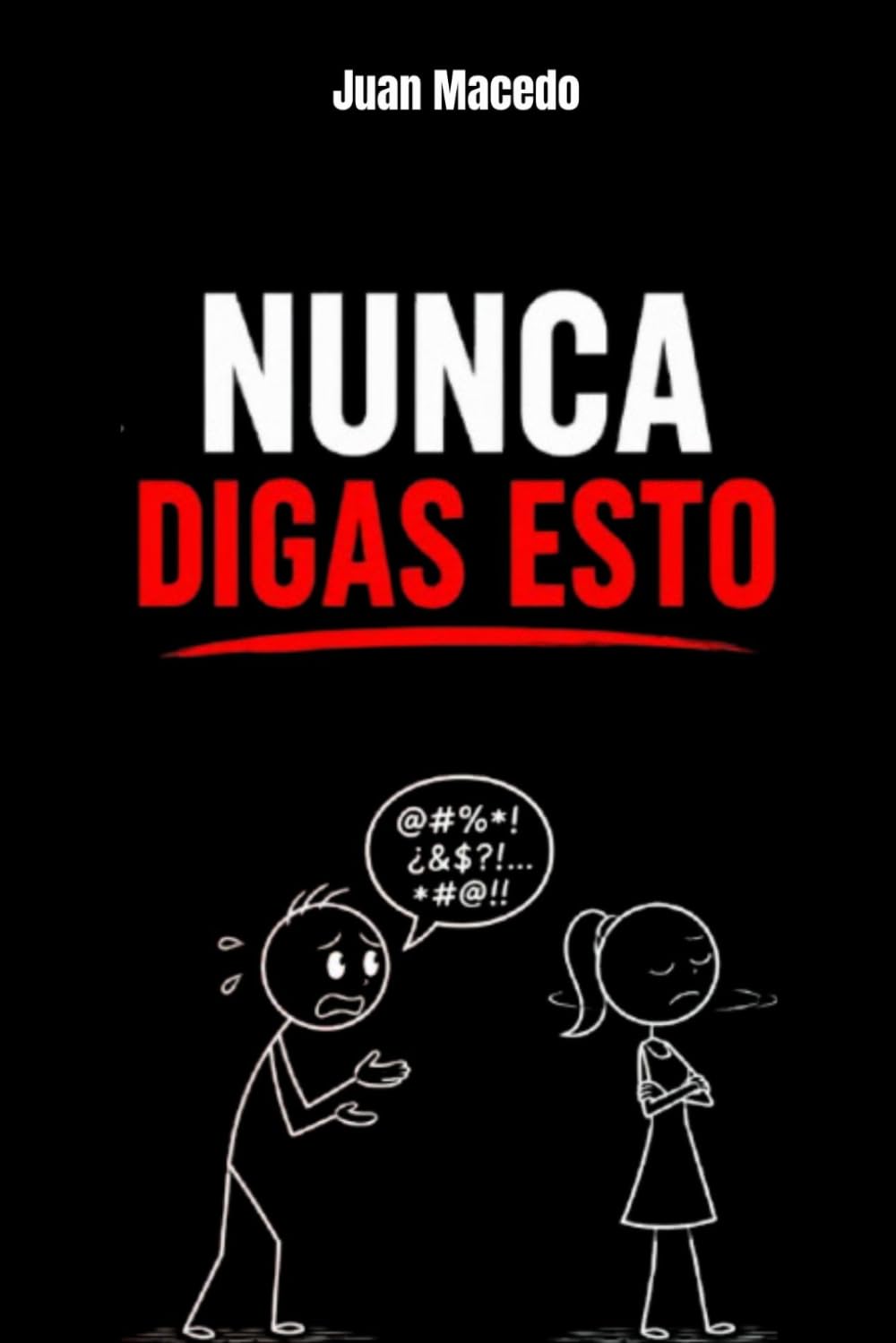 Manipulación Mental: Nunca digas esto: Qué decir Cuando Hablas con Una Chica por Primera Vez: psicología oscura, seducción, manipulación psicológica, desarrollo personal