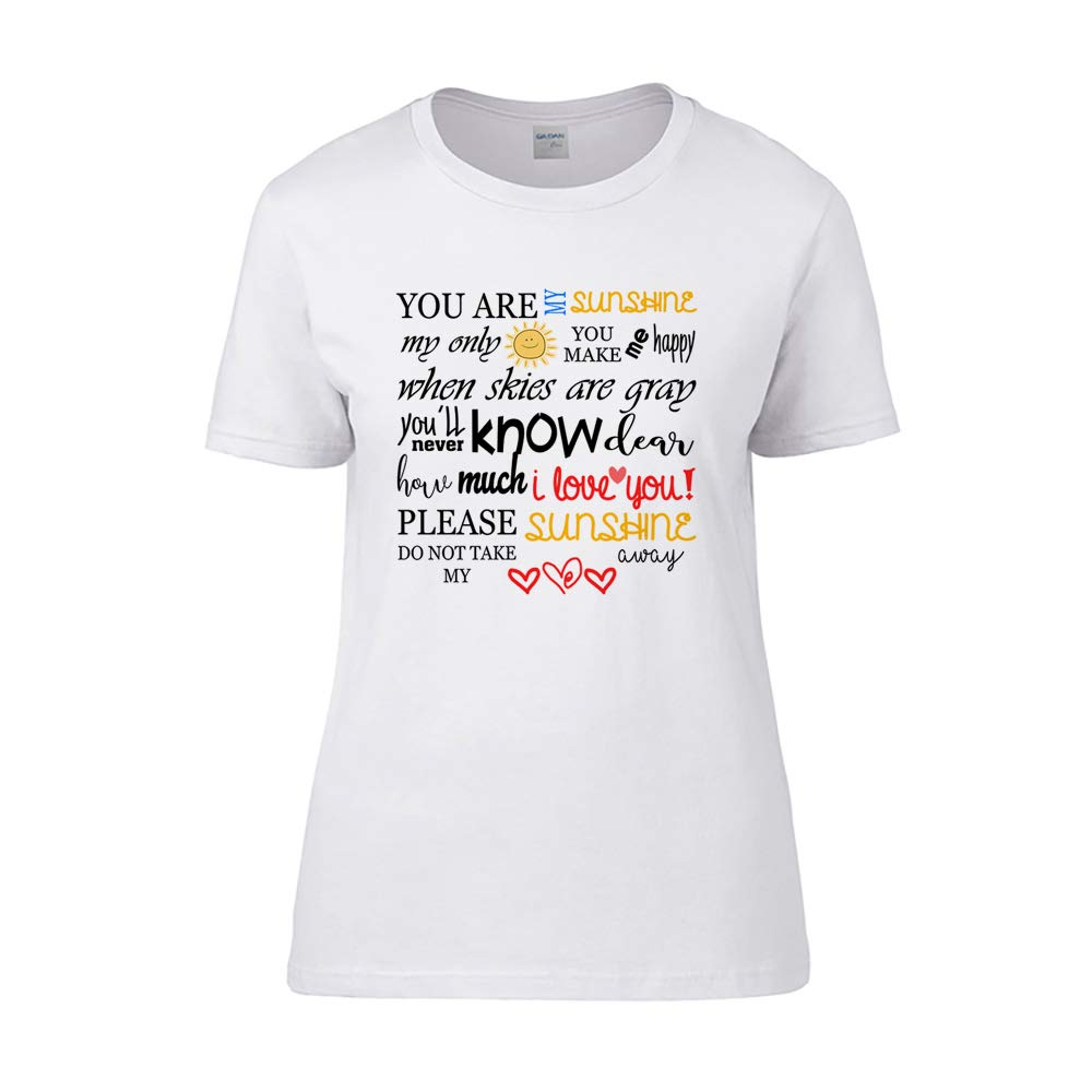 WevowYou are My Sunshine Word Art Sayings Pattern Quote Inspirational Typography Humorous Birthday Gift White Colour Women Short Sleeve Cotton T-Shirt.