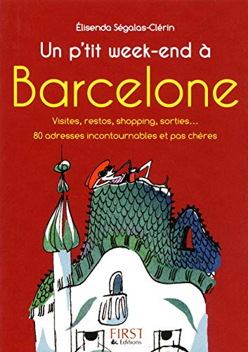 Télécharger Petit livre de - Petit week-end à Barcelone (LE PETIT LIVRE) Gratuit