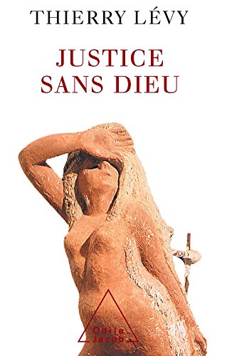 Télécharger Justice sans dieu (Sciences Humaines) Livre eBook France