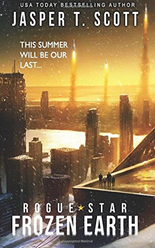 Rogue Star: Frozen Earth (A Post-Apocalyptic Technothriller)