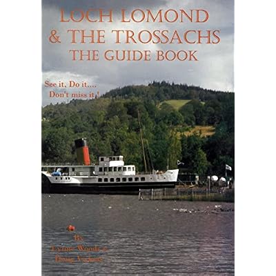 Loch Lomond & the Trossachs: the Guide Book