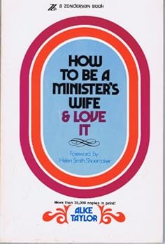How to Be a Minister's Wife and Love It