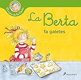 berta caceres goldman  La Berta fa galetes (El món de la Berta) (Colección Salamandra Infantil)