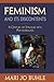 Feminism and Its Discontents: A Century of Struggle with Psychoanalysis