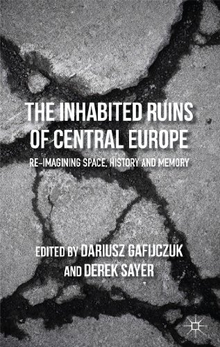 Ruines d'Europe Centrale : Comprendre la Mutation des Espaces Historiques