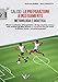 Calcio: La Preparazione A Inseguimento. Metodologia E Didattica - 3
