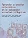 Aprender a ense&Atilde;&plusmn;ar matem&Atilde;&iexcl;ticas en la educaci&Atilde;&sup3;n secundaria obligatoria (Spanish Edition)