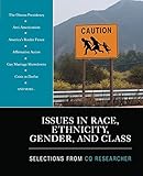 Issues in Race, Ethnicity, Gender, and Class: Selections From CQ Researcher
