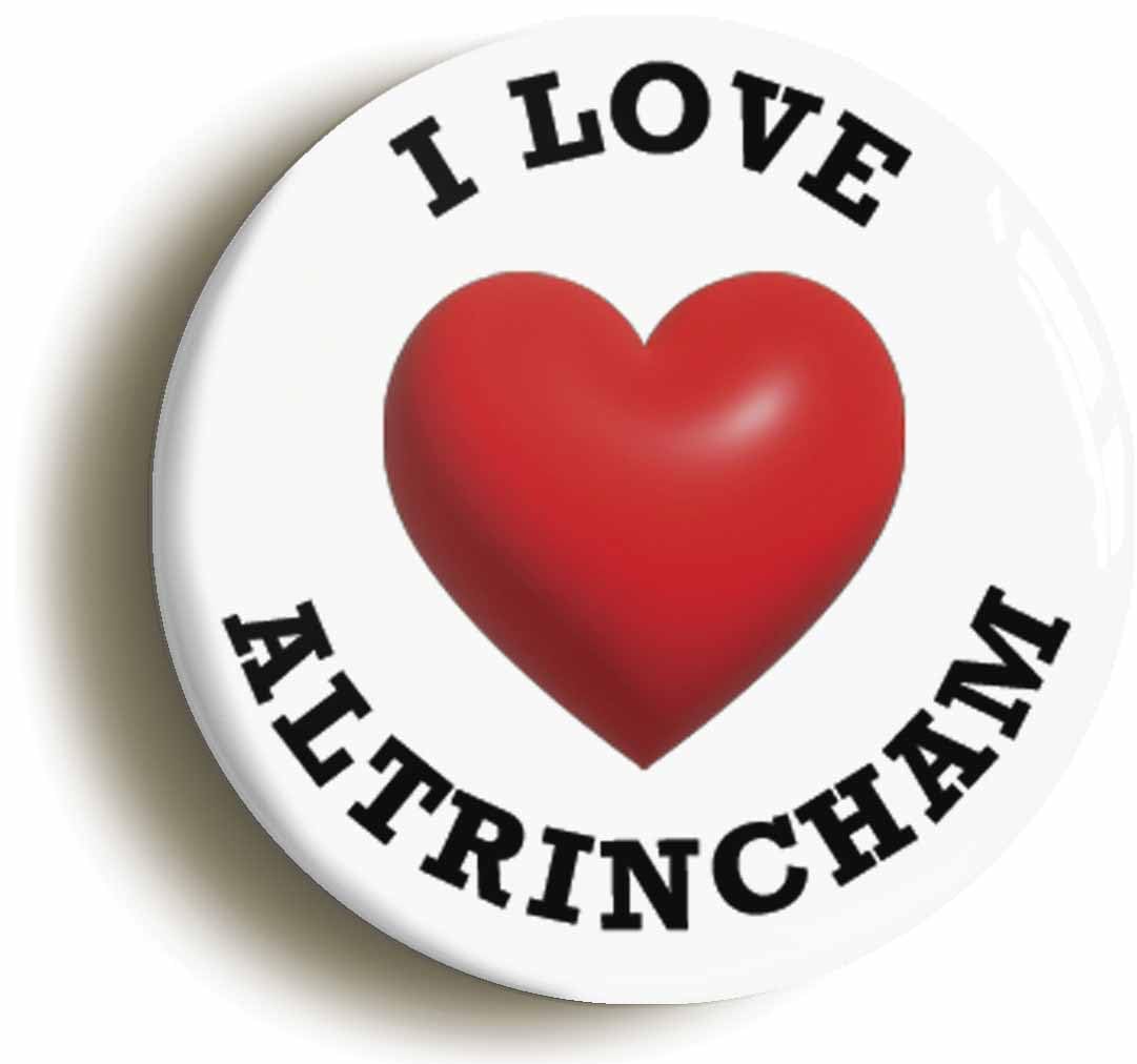 I Heart Love Altrincham Location Fridge Magnet (Circular 2inch / 50mm Diameter)