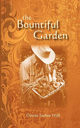 The Bountiful Garden (Volume 1)
