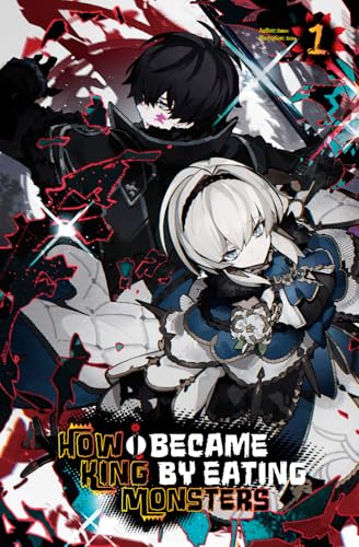 How I Became King by Eating Monsters Volume 1