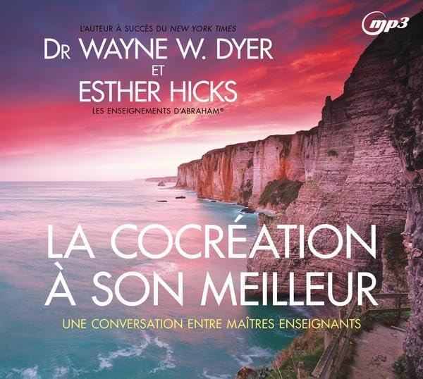 CD - La cocréation à son meilleur [Audio CD] Dyer, Wayne W. and Hicks, Esther