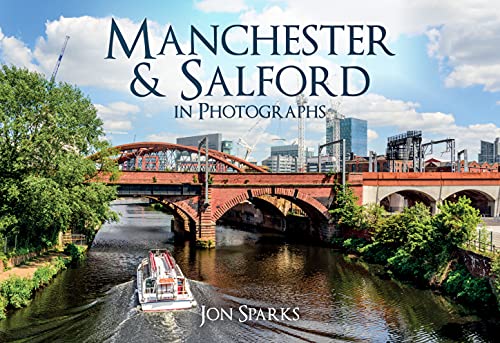 Jon SparksManchester & Salford in Photographs