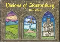 Visions of Glastonbury 1899383417 Book Cover